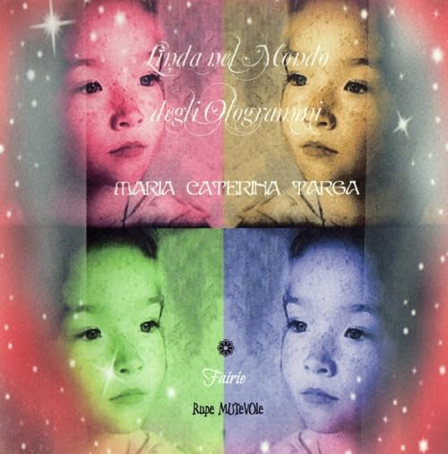 Linda nel mondo degli ologrammi (Fairie) Novels & Short Stories