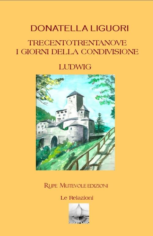 Trecentotrentanove. I giorni della condivisione. Ludwig. Nuova ediz. book