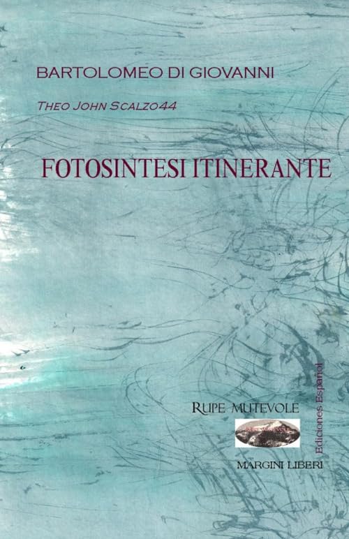 Fotosintesi itinerante. Ediz. spagnola (Margini liberi) Poetry