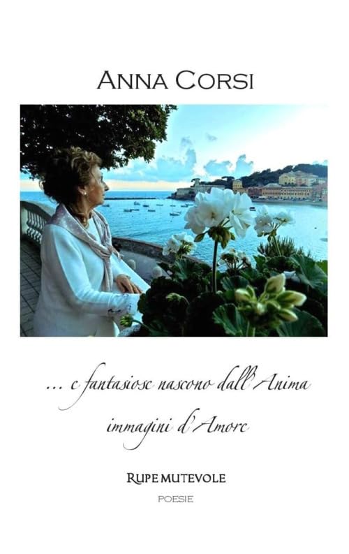 ... e fantasiose nascono dall'anima immagini d'amore (Poesia) Poetry