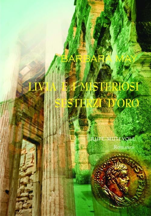 Livia e i misteriosi sesterzi d'oro (Trasfigurazioni) Contemporary literature