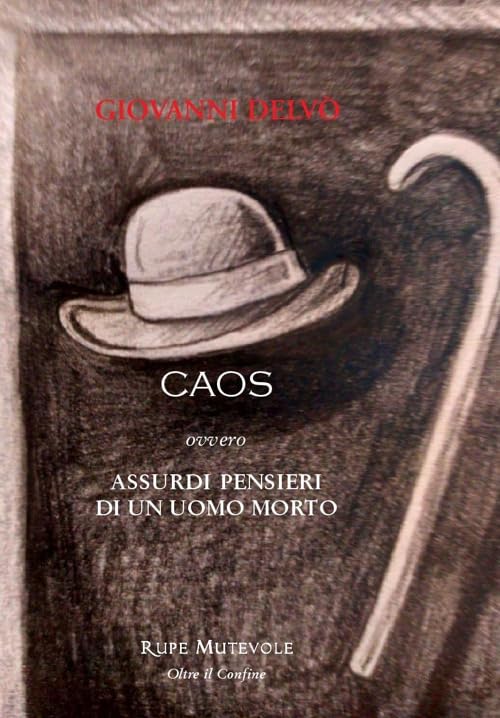 Caos. Assurdi pensieri di un uomo morto (Oltre il confine) Contemporary literature