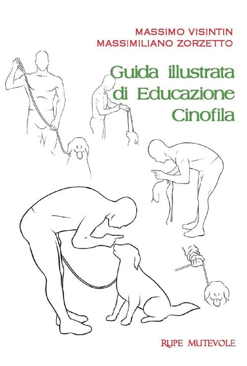 Guida illustrata di educazione cinofila. Ediz. illustrata book