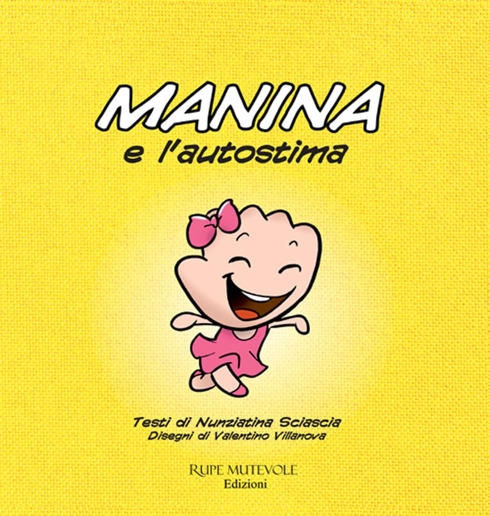 Manina e l'autostima. Ediz. illustrata (Fairie) Non-fiction