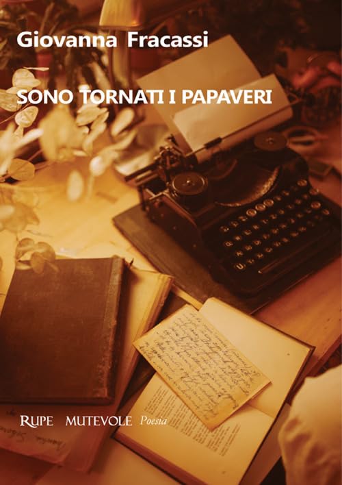 Sono tornati i papaveri (Poesia) Poetry