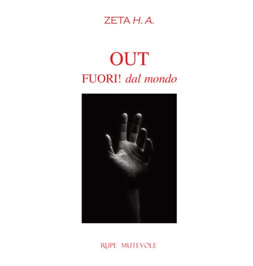 Out. Fuori! dal mondo. Ediz. illustrata Contemporary literature