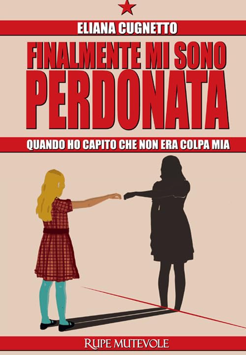 Finalmante mi sono perdonata. Quando ho capito che non era colpa mia (Trasfigurazioni) Personalities