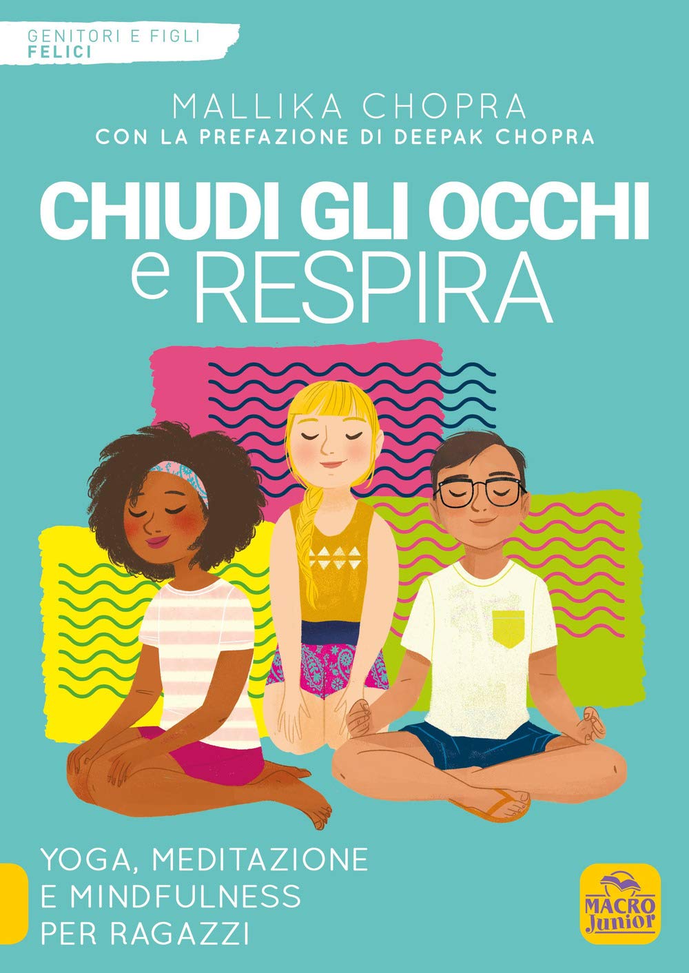 Chiudi gli occhi e respira. Yoga, meditazione e mindfulness per ragazzi book