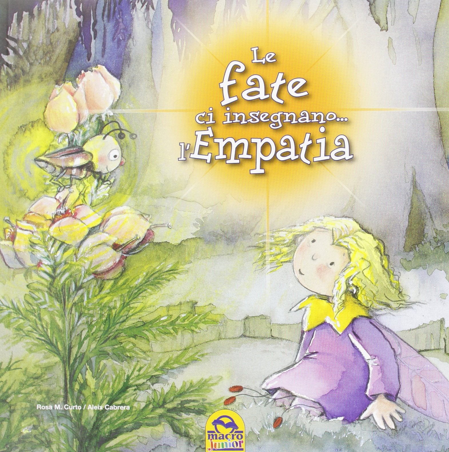 Le fate ci insegnano... l'empatia. Ediz. illustrata Non-fiction
