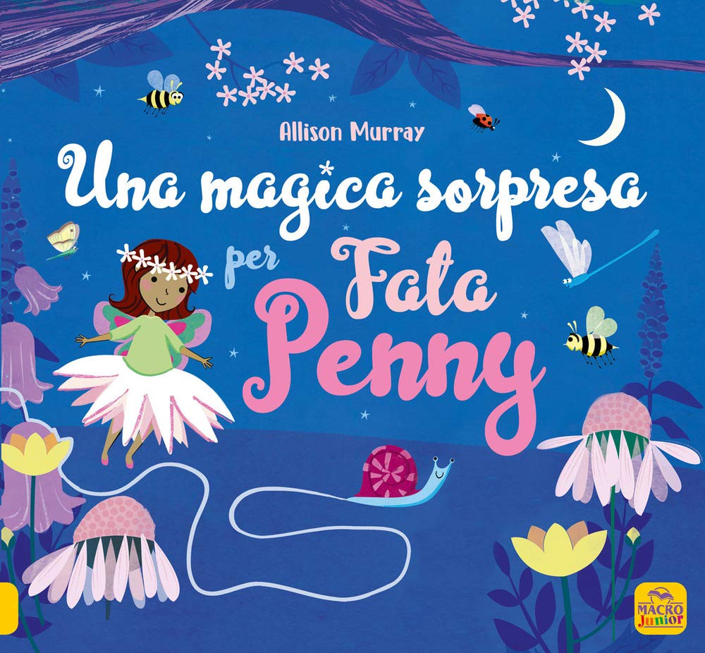 Una magica sorpresa per Fata Penny. Ediz. illustrata (Favole illustrate) Children's books
