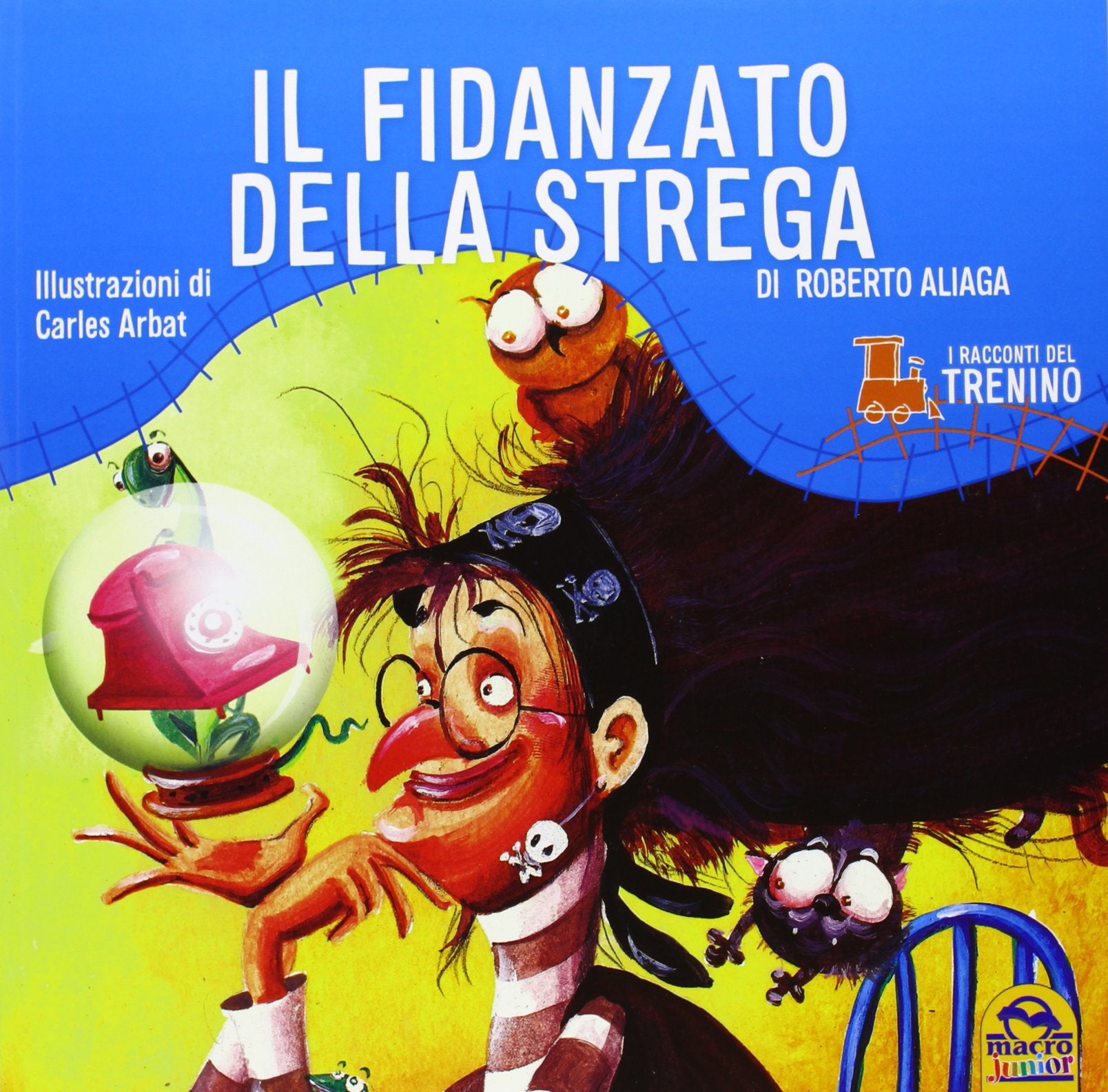 I racconti del trenino. Il fidanzato della strega Children's books