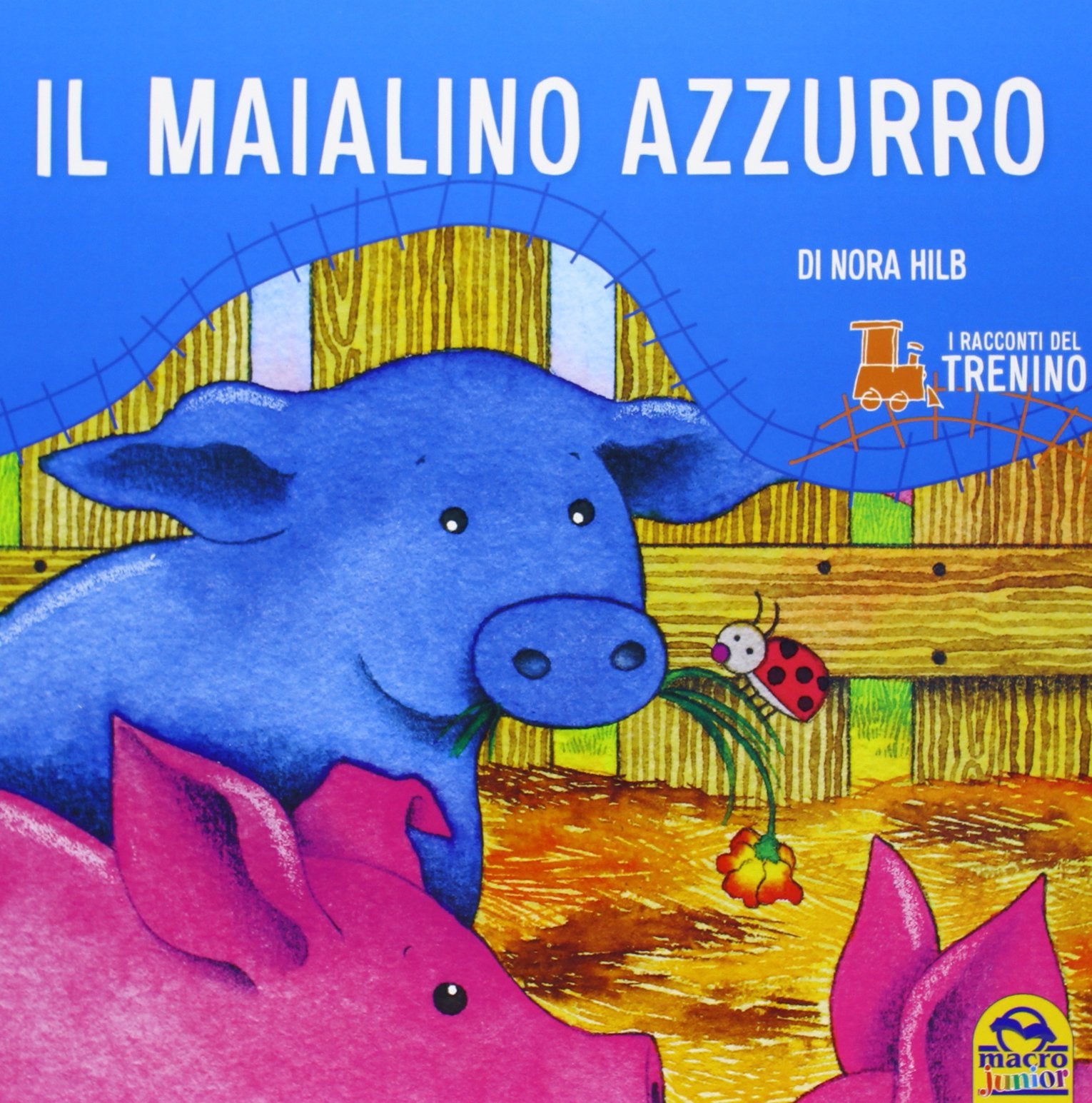 I racconti del trenino. Il maialino azzurro book