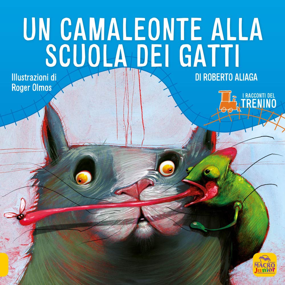 I racconti del trenino. Un camaleonte alla scuola dei gatti Children's books