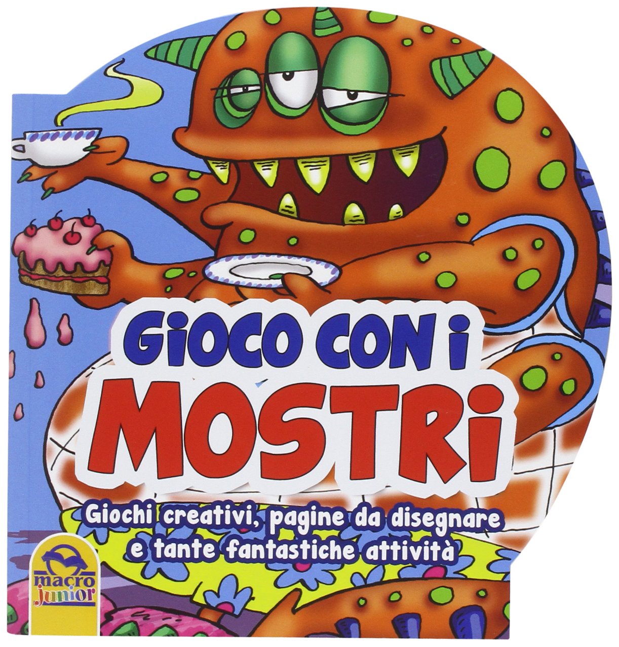 Gioco con i mostri. Giochi creativi, pagine da disegnare e tante fantastiche attività book