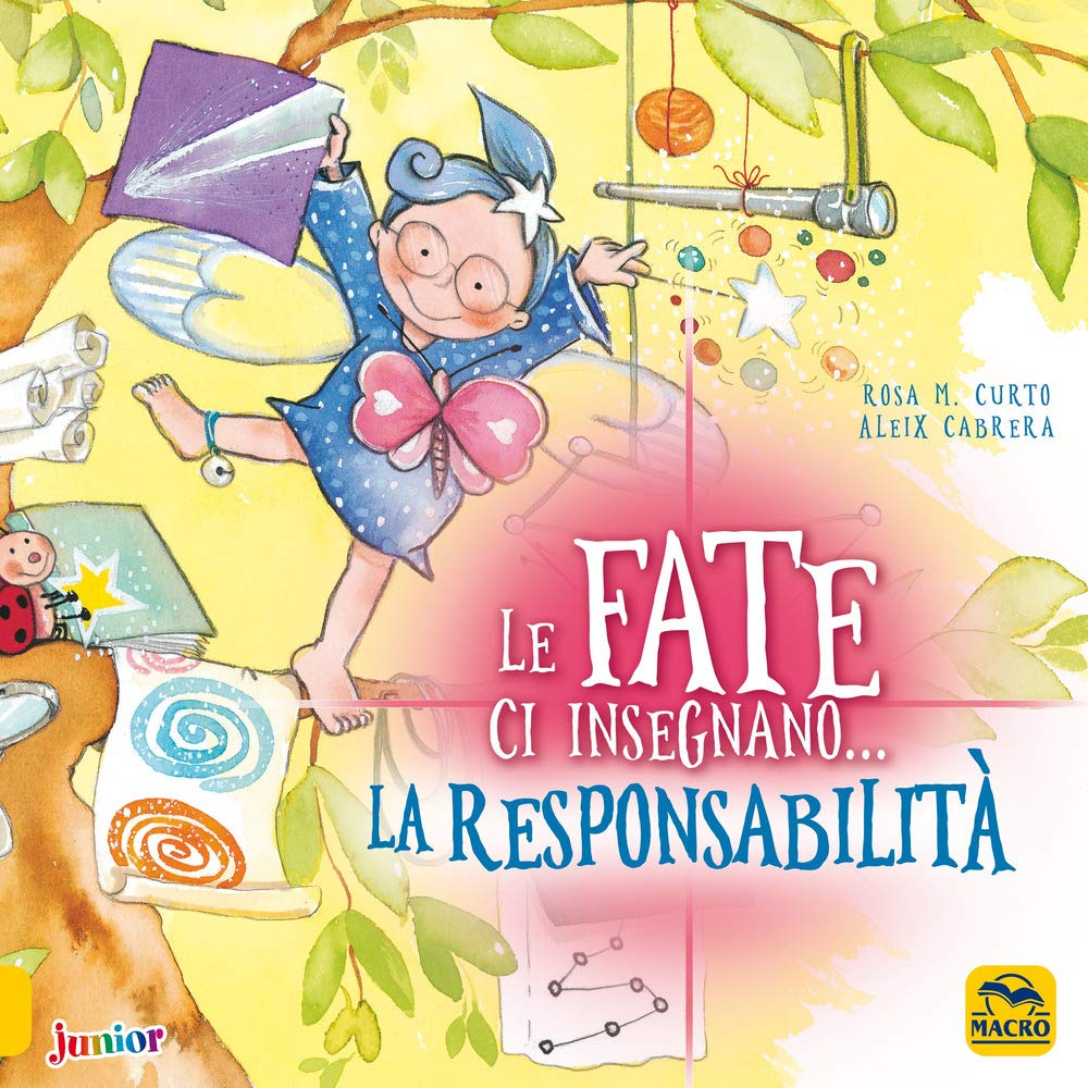 Le fate ci insegnano... la responsabilità. Ediz. a colori book