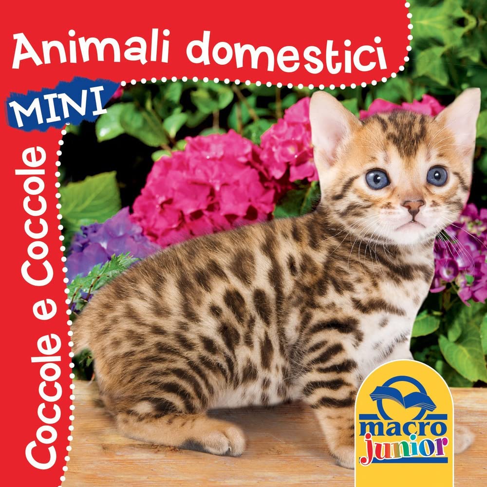 Animali domestici. Coccole e coccole mini. Ediz. illustrata book