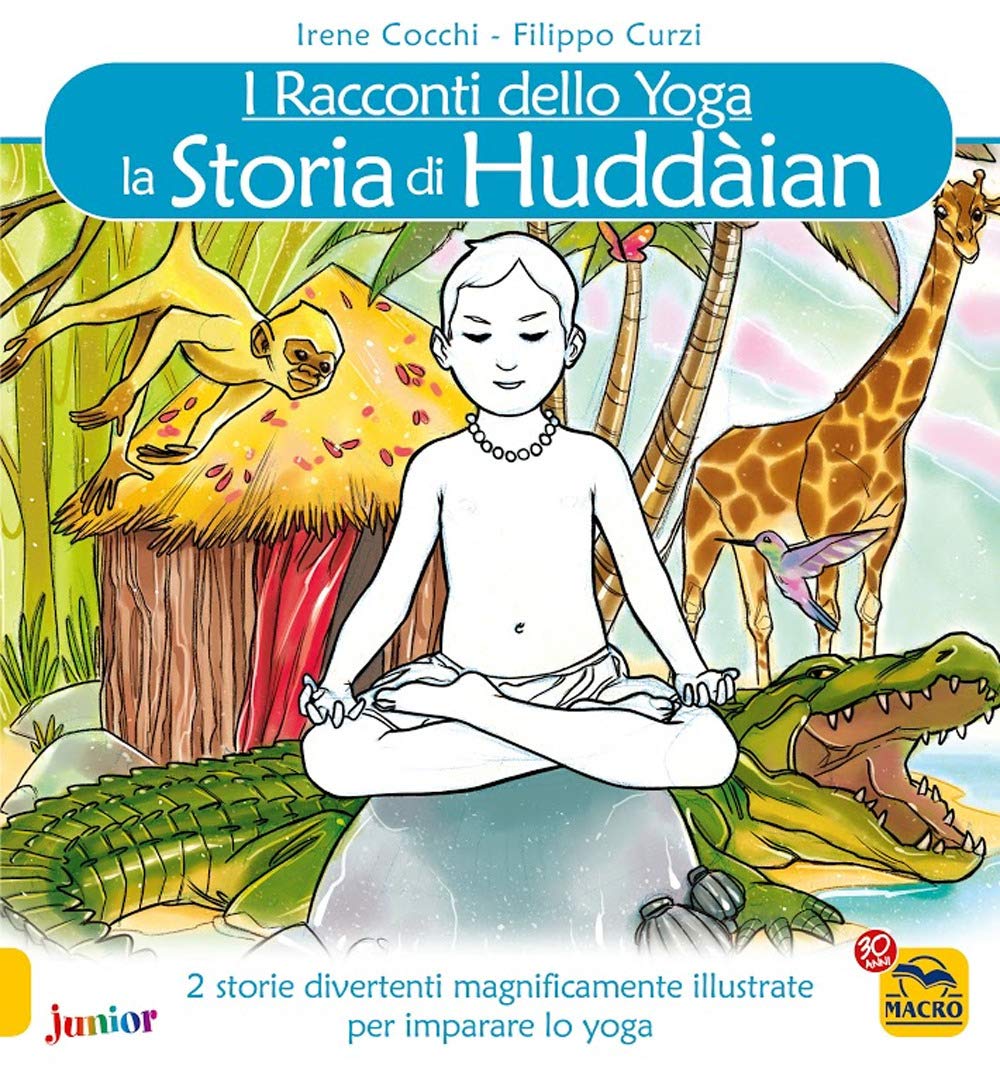 La storia di Huddain. I racconti dello yoga Lifestyle