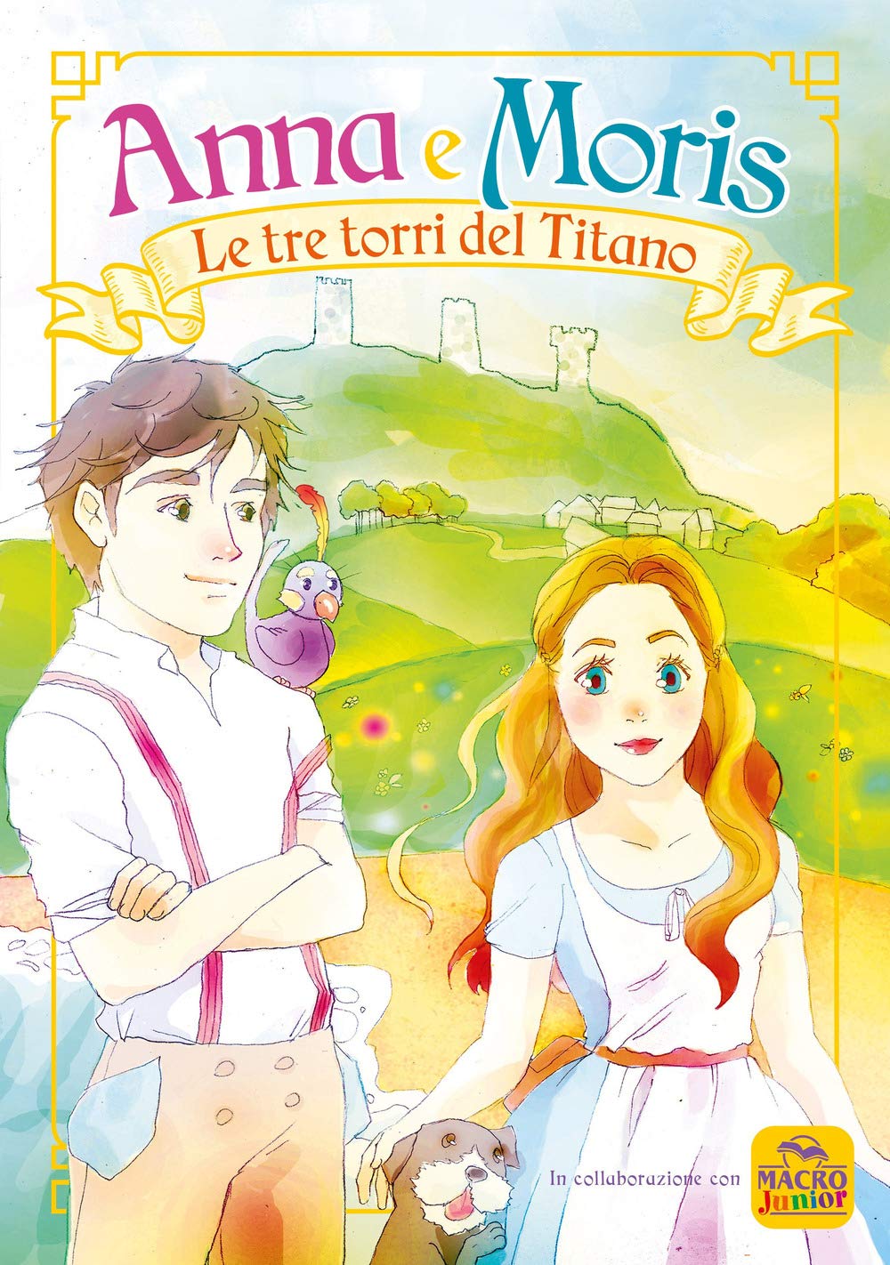 Anna e Moris. Le tre torri del Titano Novels & Short Stories