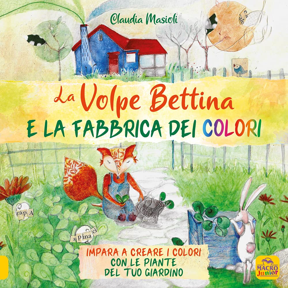 La volpe Bettina e la fabbrica dei colori. Ediz. a colori (Favole illustrate) Non-fiction