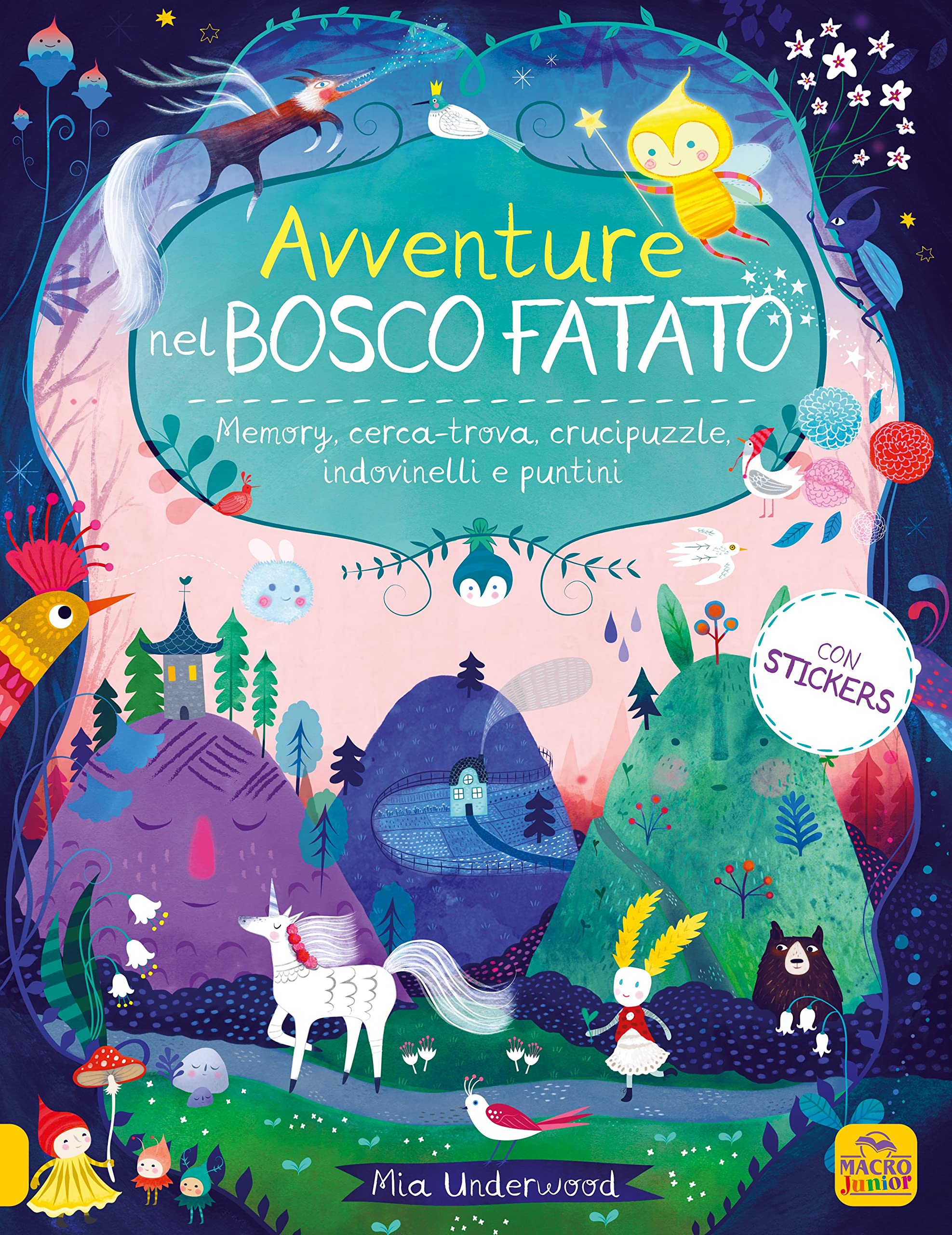 Avventure nel bosco fatato. Memory, cerca-trova, crucipuzzle, indovinelli e puntini book
