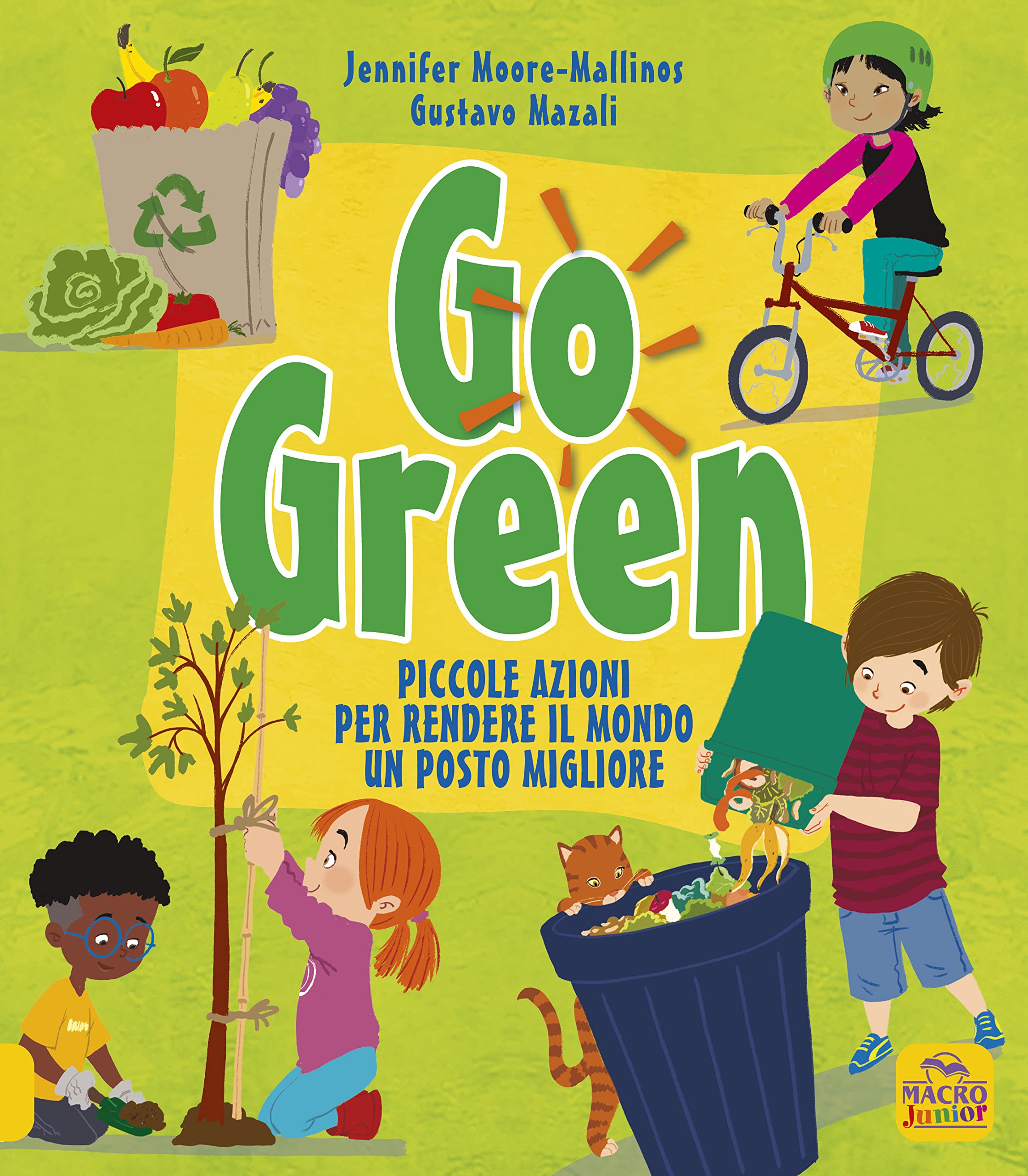 Go green. Piccole azioni per rendere il mondo un posto migliore book