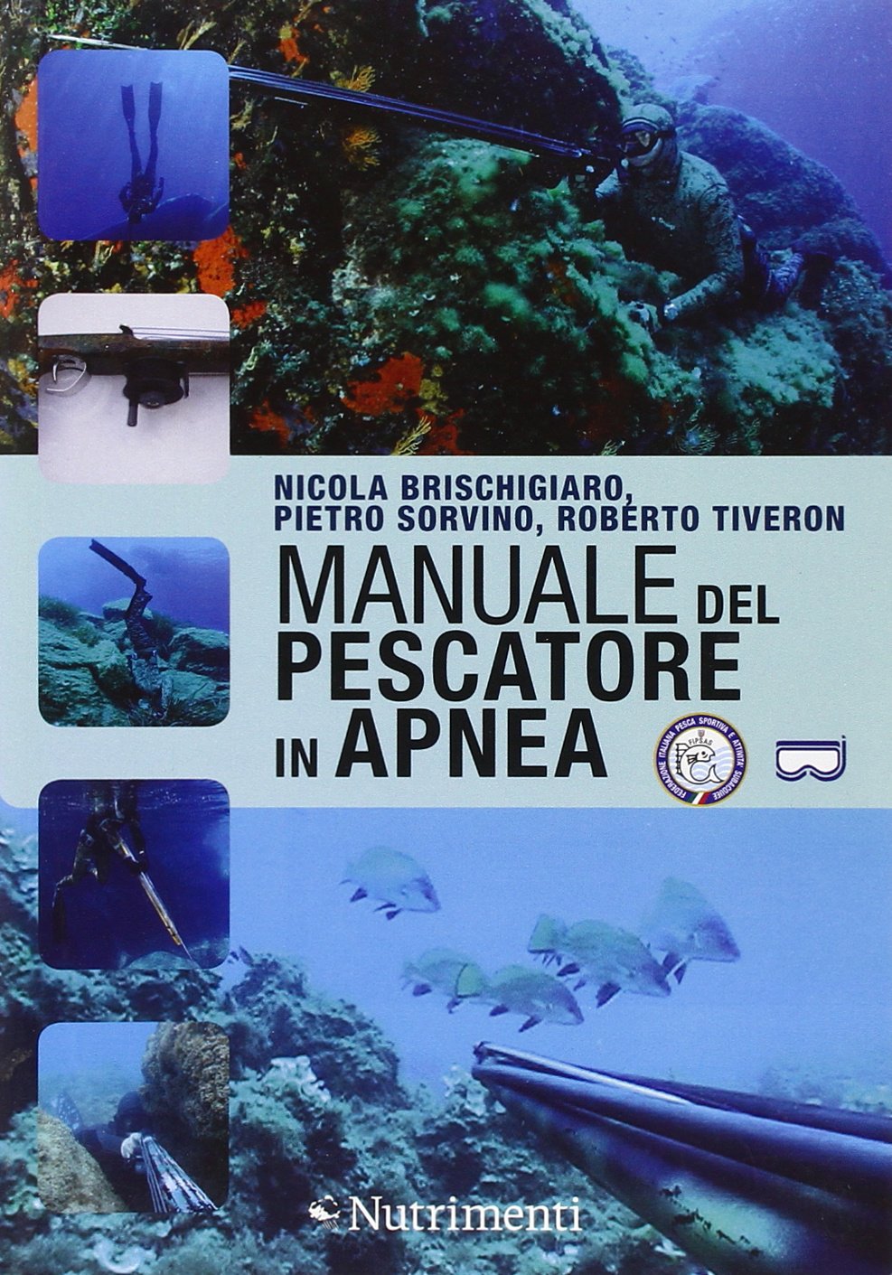 Manuale del pescatore in apnea book
