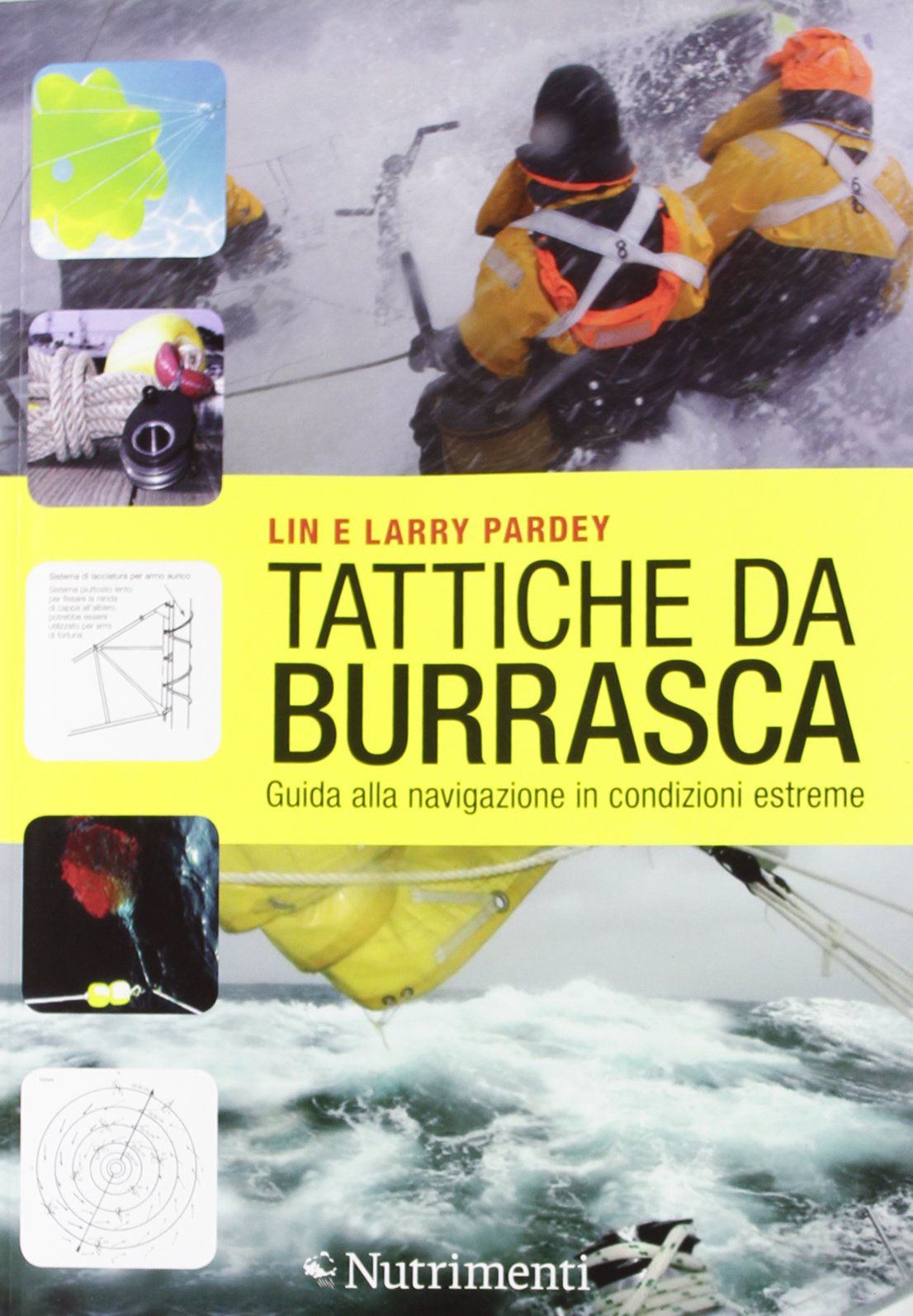 Tattiche da burrasca. Guida alla navigazione in condizioni estreme book