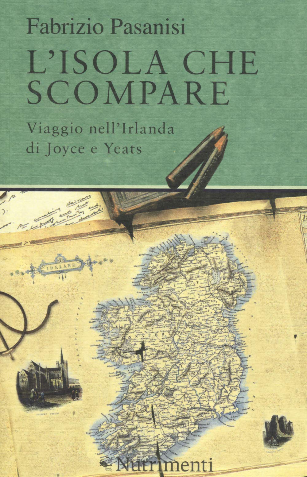 L'isola che scompare. Viaggio nell'Irlanda di Joyce e Yeats book