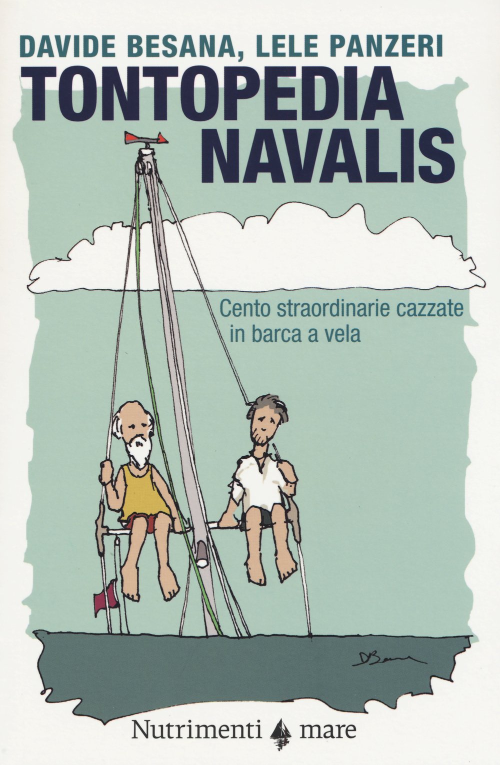 Tontopedia navalis. Cento straordinarie cazzate in barca a vela book