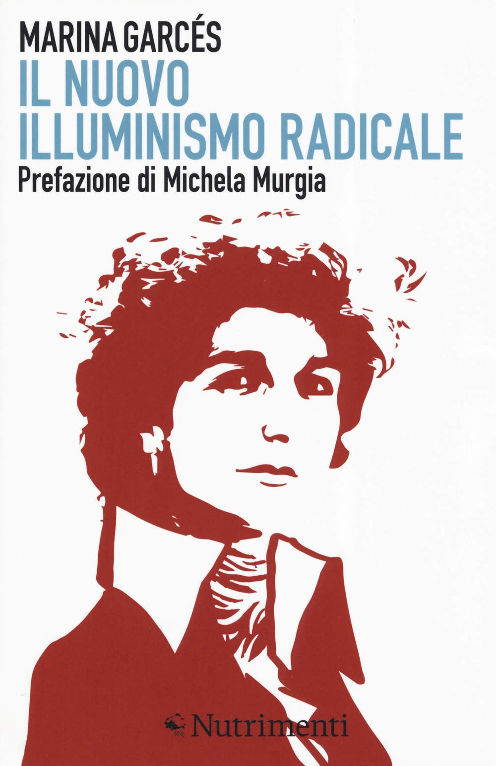Il nuovo illuminismo radicale (Igloo) Philosophy