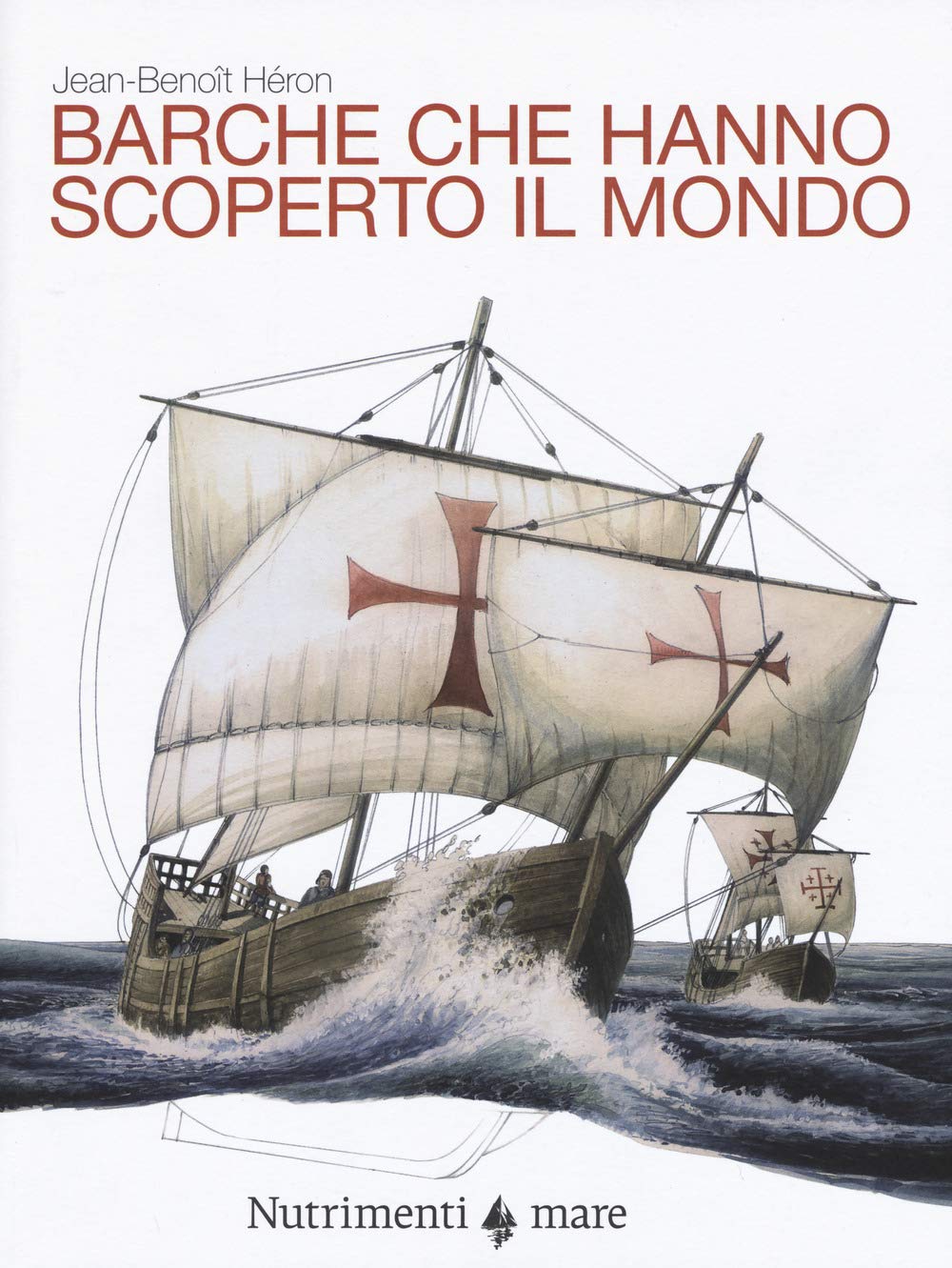 Barche che hanno scoperto il mondo book