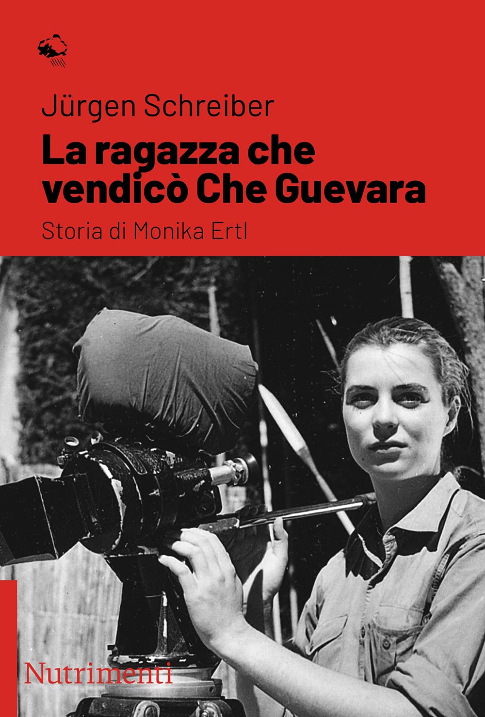 La ragazza che vendicò Che Guevara. Storia di Monika Ertl book