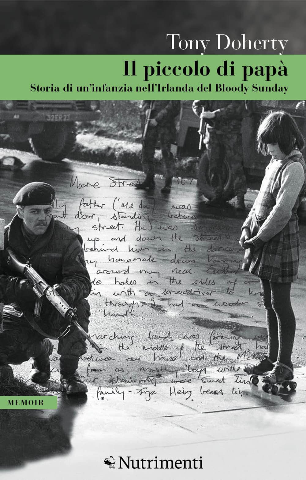 Il piccolo di papà. Storia di un'infanzia nell'Irlanda del Bloody Sunday (Greenwich) Art & Literature