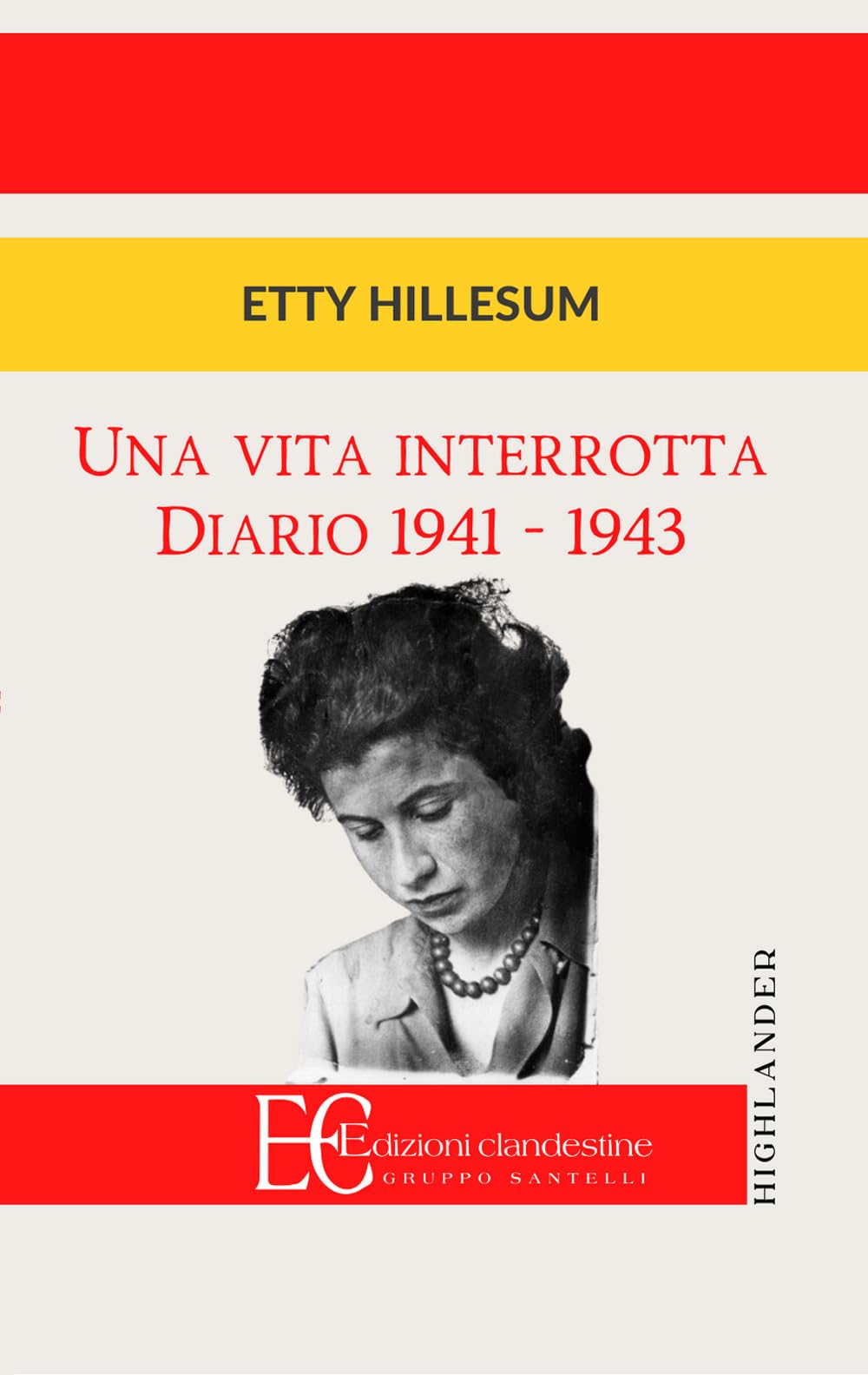 UNA VITA INTERROTTA. DIARIO 1941-1943 Essays & Short Stories