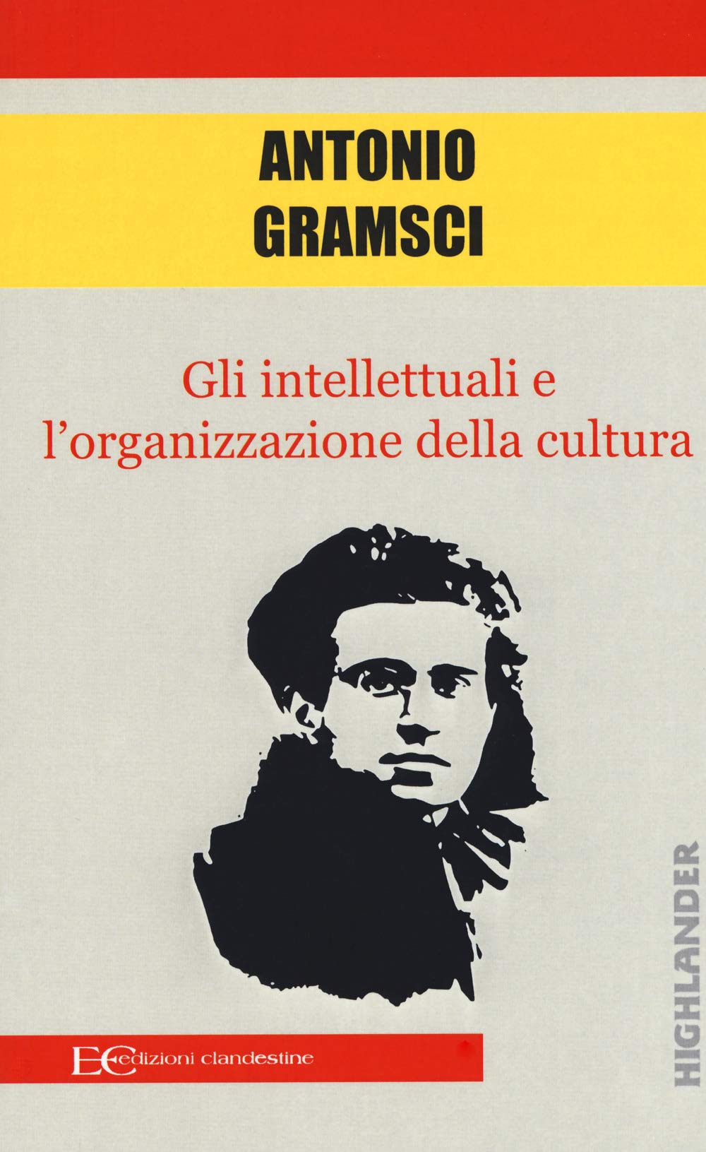 Gli intellettuali e l'organizzazione della cultura book