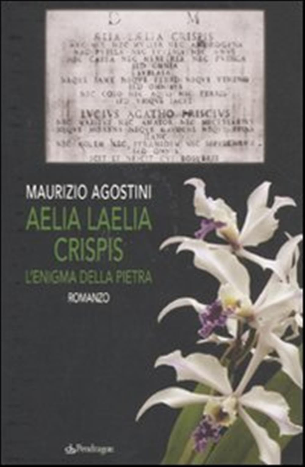 Aelia Laelia Crispis. L'enigma della pietra book