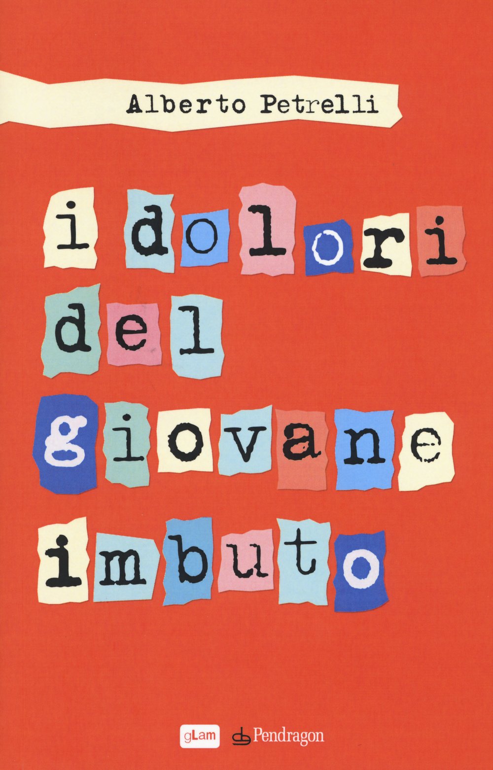 I dolori del giovane imbuto (gLam) Contemporary literature