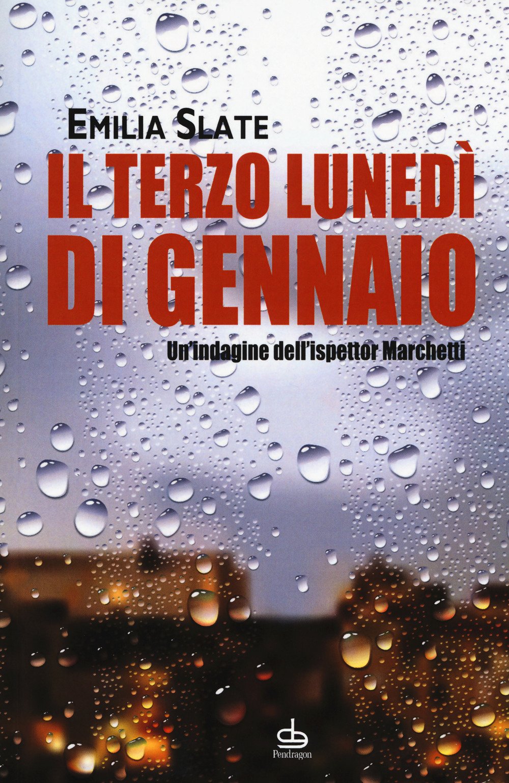 Il terzo lunedì di gennaio. Un'indagine dell'ispettor Marchetti Contemporary literature