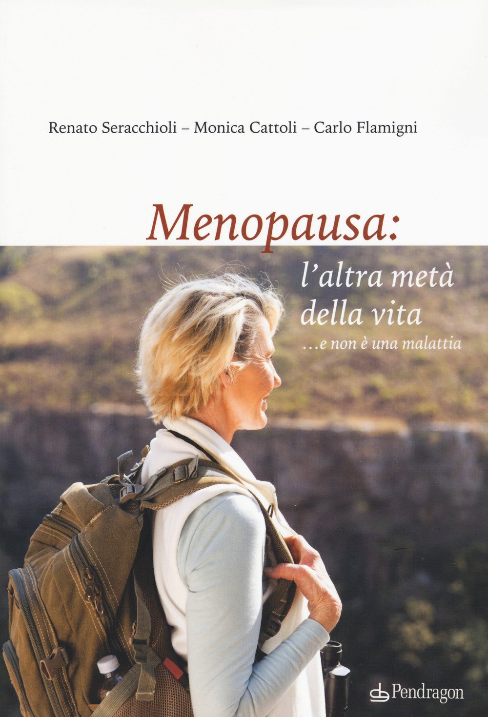 Menopausa: l'altra metà della vita ...e non è una malattia book