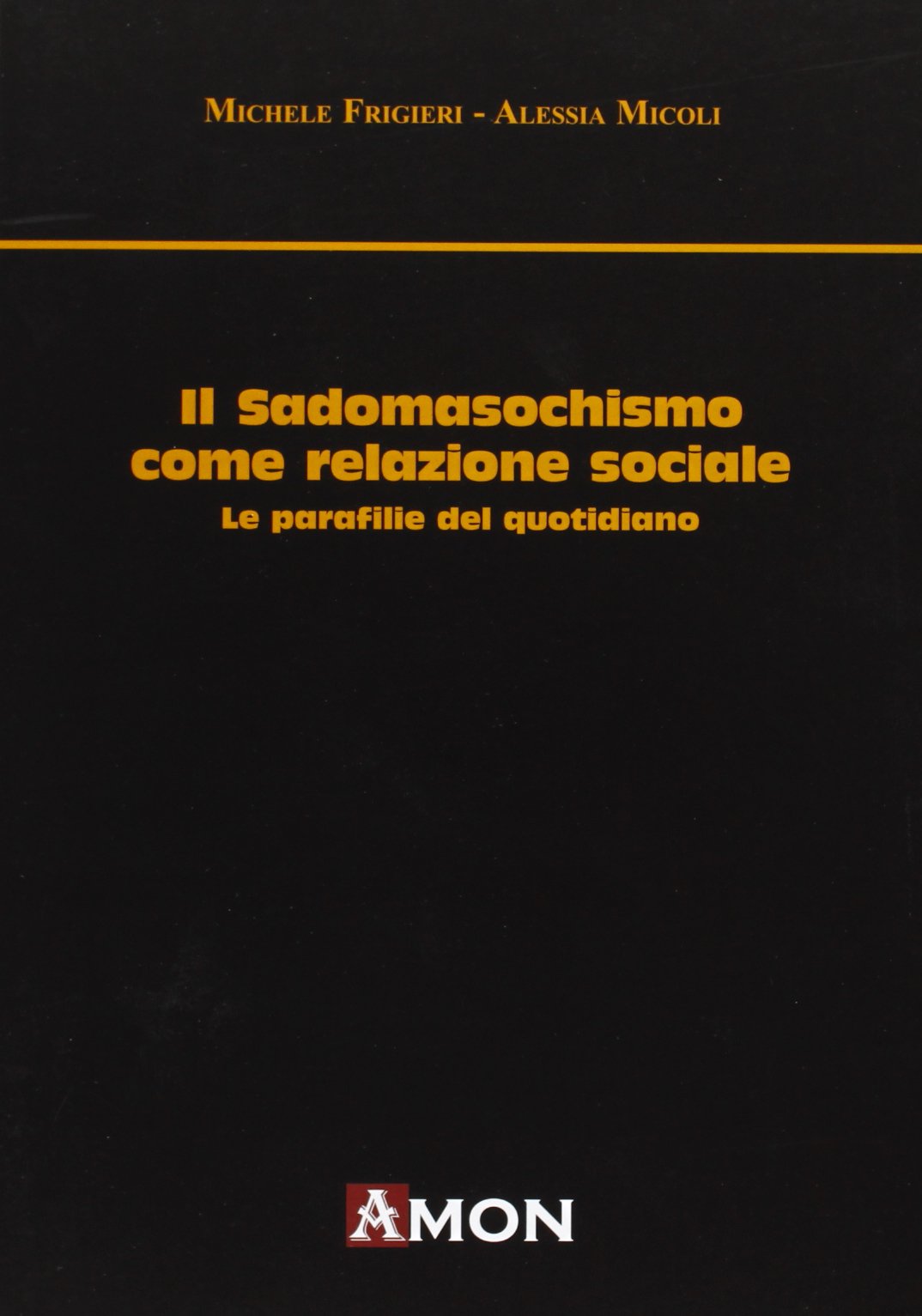 Il Sadomasochismo Come Relazione Sociale. Le Parafilie Del Quotidiano Psychology