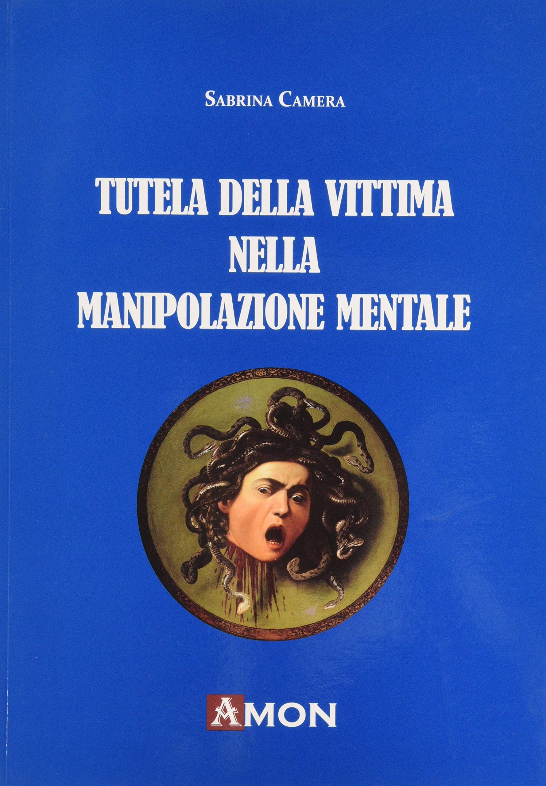 Tutela della vittima nella manipolazione mentale book