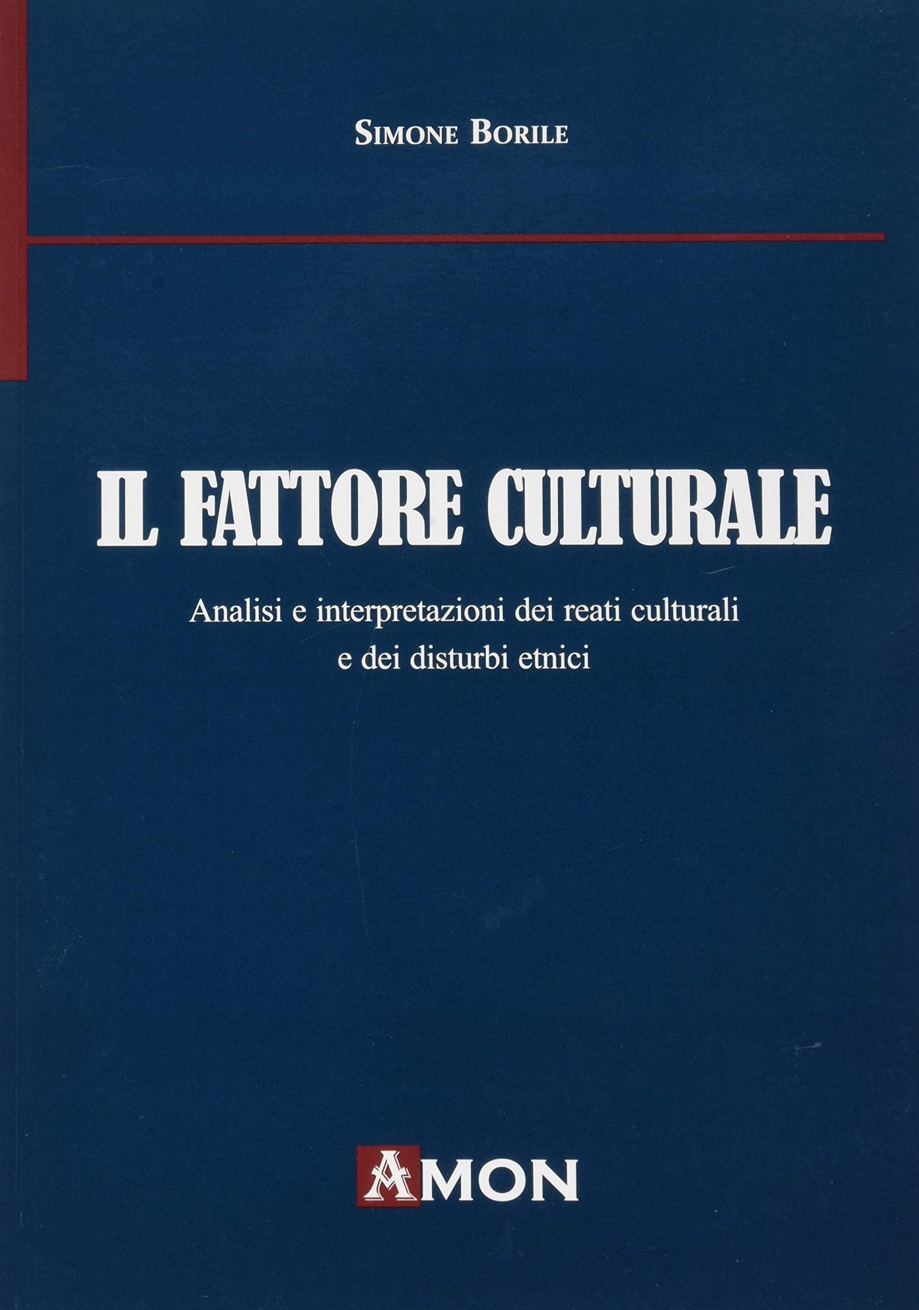 Il fattore culturale. Analisi e interpretazioni dei reati culturali e dei disturbi etnici book