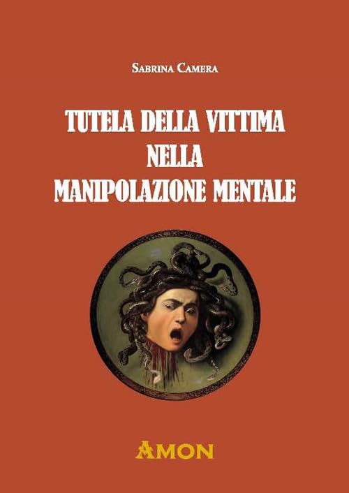 Tutela della vittima nella manipolazione mentale book
