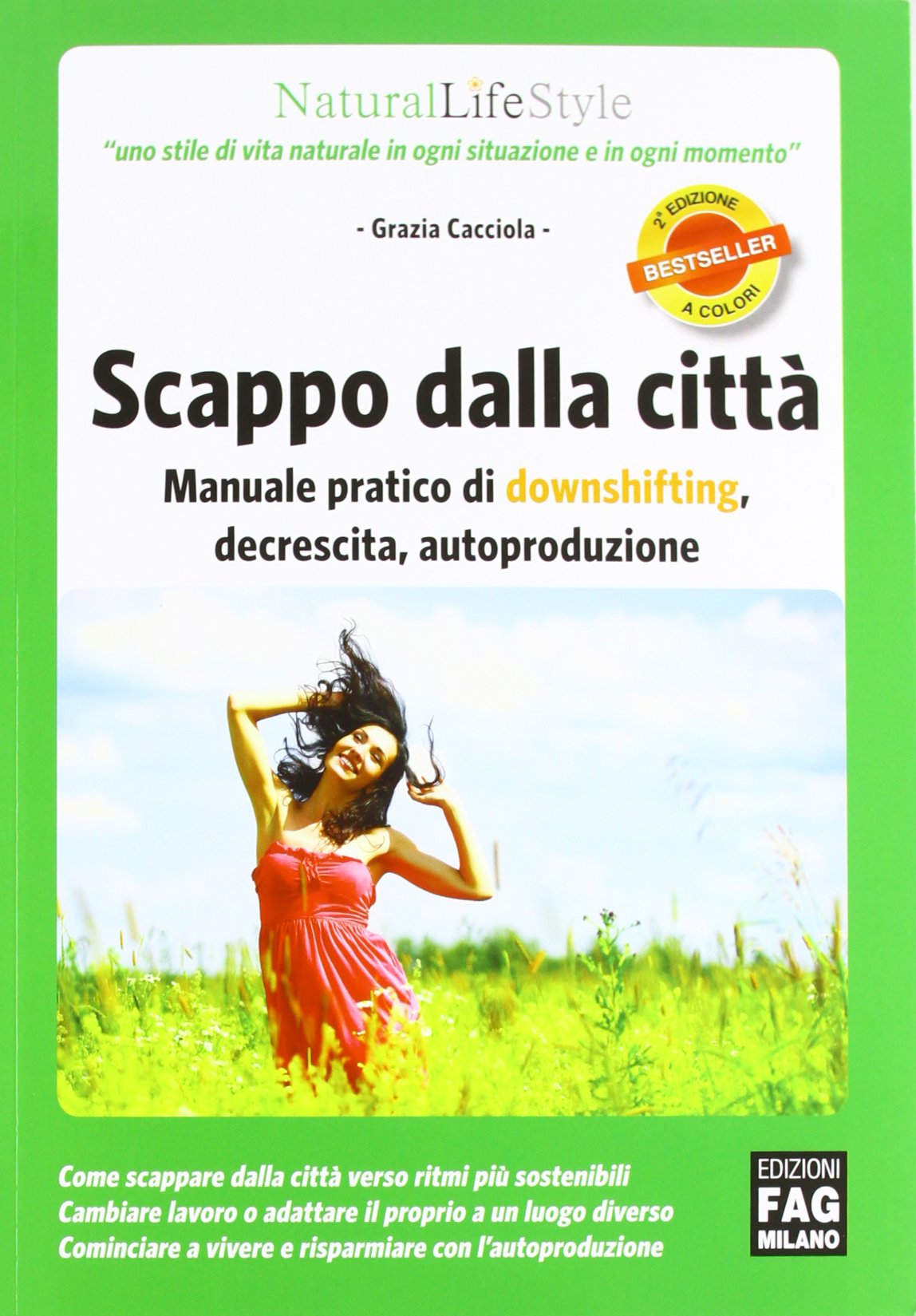 Scappo dalla città. Manuale pratico di downshifting, decrescita, autoproduzione book