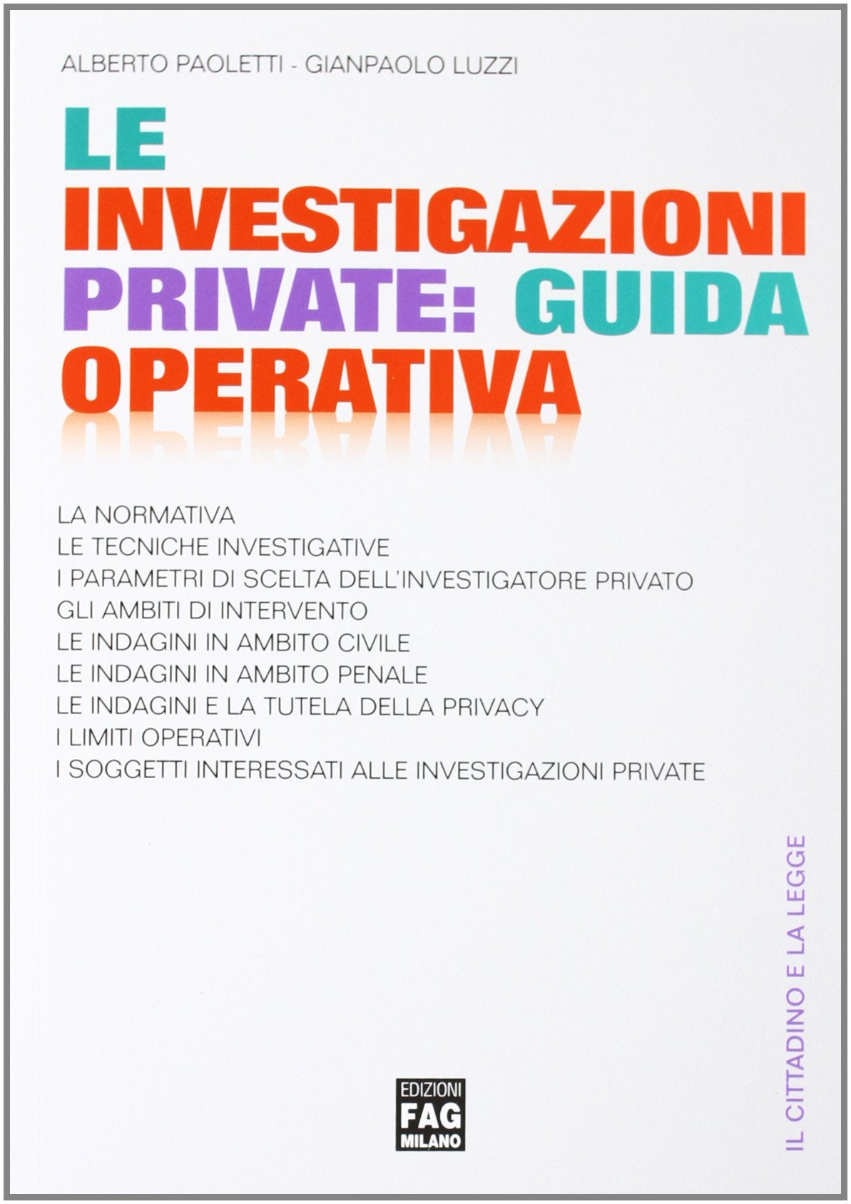 Le investigazioni private: guida operativa book