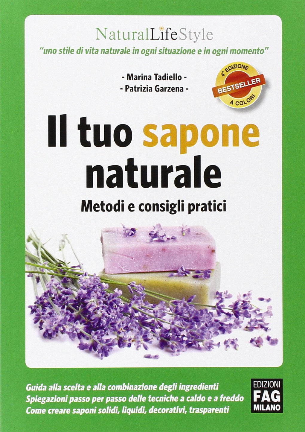 Il tuo sapone naturale. Metodi e consigli pratici Leisure, Home & Garden