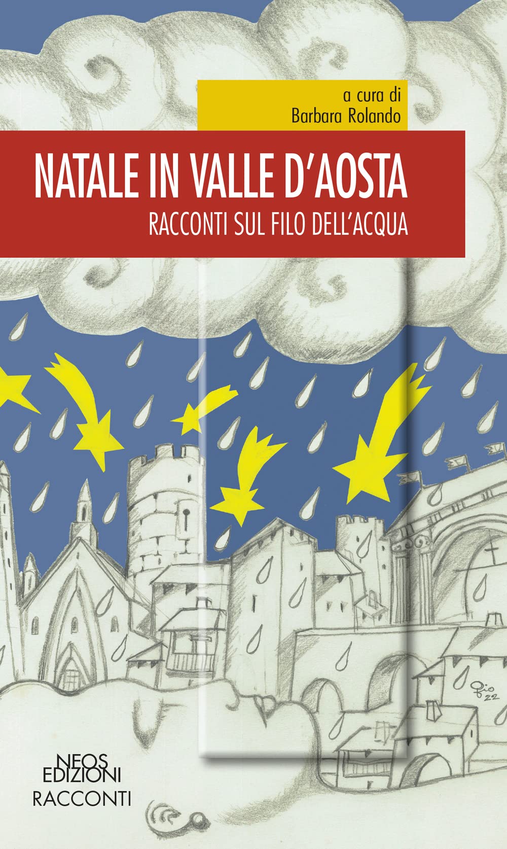 Natale in Valle d'Aosta. Racconti sul filo dell’acqua Contemporary literature
