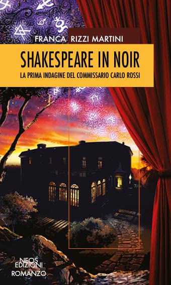 Shakespeare in noir. La prima indagine del commissario Carlo Rossi Contemporary literature