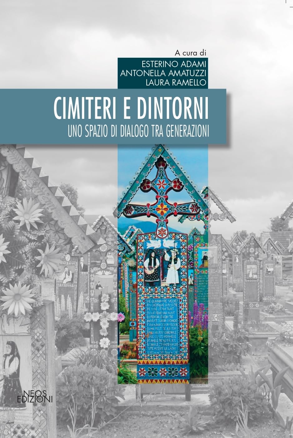 Cimiteri e dintorni. Uno spazio di dialogo tra generazioni Social Sciences