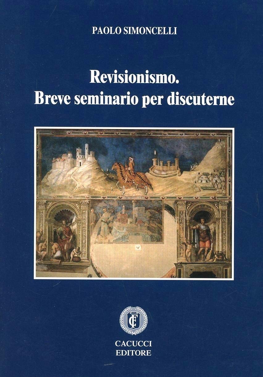 Revisionismo. Breve seminario per discuterne book